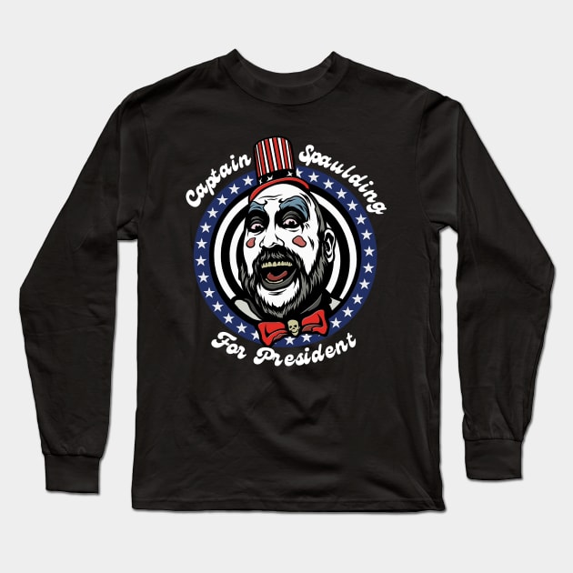 House of 1000 Corpses Captain Spaulding for President Long Sleeve T-Shirt by PopcornShow